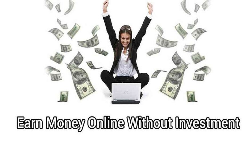 best way to earn money online without investment