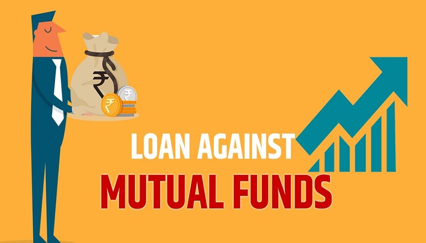 Loan Against Mutual Funds